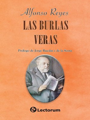 cover image of Las burlas veras. Prologo de Jorge Ruedas y de la Serna